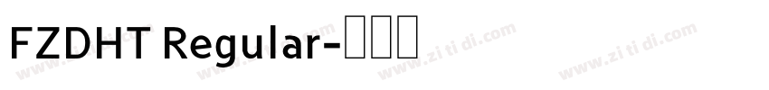 FZDHT Regular字体转换